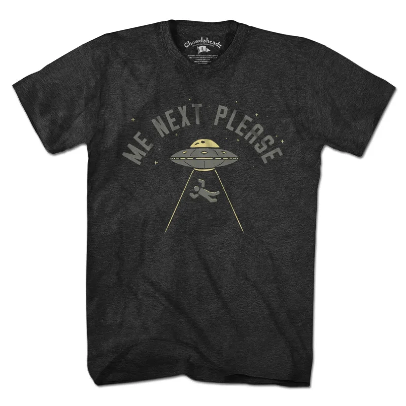 Breathable Comfort Me Next Please T-Shirt